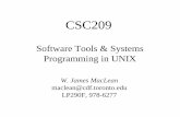Software Tools & Systems Programming in UNIXmaclean/csc209/Fall99/Slides-F99.pdfFall 1999 CSC209: Software Tools & Systems Programming Slide 16 What is UNIX good for? • Supports