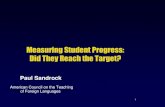 Measuring Student Progress: Did They Reach the Target?waflt.org/confdownloads/2011Handouts/WAFLT Workshop-Measuring... · Measuring Student Progress: Did They Reach the Target? Paul