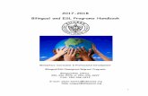 2017-2018 Bilingual and ESL Programs Handbook . Bilingual and ESL Programs Handbook . ... to each student’s level of proficiency in Spanish and English and his/her academic achievement.