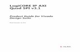 LogiCORE IP AXI Quad SPI v3 - Xilinx - All Programmable · LogiCORE IP AXI Quad SPI v3.1 Product Guide for Vivado Design Suite PG153 December 18, 2013