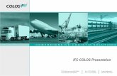 IFC COLOS Presentation ·  · 2013-05-31IFC COLOS Presentation June, 2013 ... standards of Total Quality Management system ... implied on the principle “Door to Door”, from the