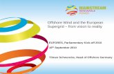 Offshore Wind and the European Supergrid from vision to ... · Chile (Onshore) Pipeline ... areas for offshore wind and consider the option to develop a hub in such an area as a starting