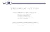 Intersection Decision Guide - IN.gov Decision Guide Prepared by Technical Working Group: Alisa Bowen, Central Office Mike Eubank, Crawfordsville District Jason Kaiser, Fort Wayne District