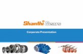 Shanthi Gears Limited · Corporate Presentation . Corporate Profile ... ANSYS, Cosmos, Pro-Mechanicca, Gleason-TCA etc Technology Center (R&D) ... Nagpur …
