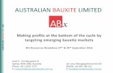 AUSTRALIAN BAUXITE LIMITED€¦ ·  · 2016-10-13AUSTRALIAN BAUXITE LIMITED ... • Currently depressed & oversupplied (cyclical) ... 150,000t stockpiled for blending to