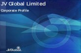 Corporate Profile - JV Global · Corporate Profile Public Company ... Subsidiary of GIBCA Group of Companies, ... Contact Details Corporate Suite 28, The Hyatt Centre 87 Adelaide