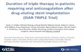 Duration of triple therapy in patients requiring oral ...clinicaltrialresults.org/Slides/TCT 2014/Sarafoff_ISARTRIPLE.pdf · Duration of triple therapy in patients requiring oral