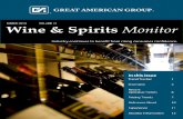 Wine & Spirits Monitor - Great American Group -- Auctions ... and Spirits... · wine, beer, and spirits. ... “Eighty years after Prohibition repeal, this global ... to Technomic’s