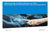 White paper Samsung: A Key Driver in the Emerging ... Mobile Devices with Connected Cars Connectivity Protocol: The Connected Car Foundation Avoiding Connected Car Potholes Samsung