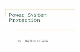 Power System Protection - Faculty Personal Homepage- …faculty.kfupm.edu.sa/EE/imelamin/062/el-a… · PPT file · Web view · 2008-05-20Power System Protection Dr. Ibrahim El-Amin