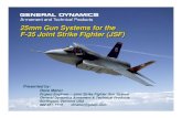 25mm Gun Systems for the F-35 Joint Strike Fighter (JSF) · PDF file25mm Gun Systems for the F-35 Joint Strike Fighter (JSF) 25mm Gun Systems for the F-35 Joint Strike Fighter (JSF)