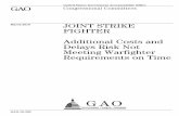 GAO-10-382 Joint Strike Fighter: Additional Costs and ... · PDF fileThe F-35 Lightning II, also known as the Joint Strike Fighter (JSF), is the Department of Defense’s (DOD) most