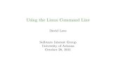 Using the Linux Command Line - University of Arizonamath.arizona.edu/~swig/documentation/unix_command_line/love_swig... · Basic Commands Linux Filesystem 3 More Advanced Commands