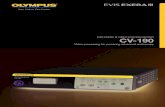 EVIS EXERA III VIDEO SYSTEM CENTER CV-190 - … EXERA III VIDEO SYSTEM CENTER CV-190 Video processing for powering advanced endoscopy