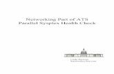 Networking Part of ATS Parallel Sysplex Health Check - IBM€¦ · Networking Part of ATS Parallel Sysplex Health Check Linda Harrison lharriso@us.ibm.com. z/OS Network Health Check