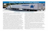 Landstar Case Study: Streamlined Solutions Case Study: Streamlined Solutions What Landstar means to a leading technology equipment manufacturer in the heart of California’s Silicon