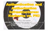 Authentication and Authorization Infrastructures: Kerberos ... · Authentication and Authorization Infrastructures: Kerberos vs. PKI PD Dr. Rolf Oppliger eSECURITY Te chnologies Rolf