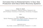Corrosion Due to Elemental Sulfur in Sour Gas Production ... One... · Director of Research, Alberta Sulphur Research Ltd. ... HEC Technologies ... Sulfur Recovery Engineering (SRE)