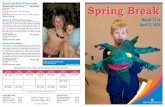 spring Break Movie Matinee Spring Break - Newwestcity.ca · TODDLER Parent & Tot Pre-dance (1 - 3 years) This one-day class will have you moving, marching, clapping and dancing to