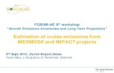 Estimation of cruise emissions from MERMOSE and … · 02/09/2015 · Estimation of cruise emissions from MERMOSE and IMPACT projects ... Transposition for cruise conditions using