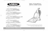 Vax Careline: 0870 6061248  · Vax Careline: 0870 6061248 Instruction Manual ... V-028 UPRIGHT CARPET WASHER ... to the motor and possible injury to the user.