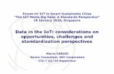 Data in the IoT: considerations on opportunities ... · Data in the IoT: considerations on opportunities, challenges and ... standardization perspectives Marco CARUGI ... The Industrial