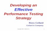 Effective - The Workshop on Performance and Reliabilityperformance-workshop.org/documents/Perf_Testing_Strategy_Collard.pdf · Effective Performance Testing Strategy Ross Collard