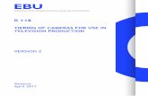 TIERING OF CAMERAS FOR USE IN TELEVISION PRODUCTION · EBU R 118 Tiering of Cameras for use in Television Production 9 1. Criteria for camera ... Tiering of Cameras for use in Television