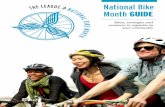 National Bike Month GUIDE - League of American …bikeleague.org/sites/default/files/Bike_Month_Guide_2017.pdfNATIONAL BIKE MONTH GUIDE. ... Once you plan your event, ... Find local