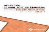 OKLAHOMA SCHOOL TESTING PROGRAM Blueprint OKLAHOMA SCHOOL TESTING PROGRAM TEST BLUEPRINT ENGLISH LANGUAGE ARTS 2016-2017 GRADE 7 This blueprint describes the content and structure