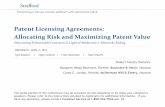 Patent Licensing Agreements: Allocating Risk and ...media.straffordpub.com/products/patent-licensing...Patent Licensing Agreements: Allocating Risk and Maximizing Patent Value Structuring
