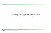 Analog to Digital Conversion - University of North …jmconrad/ECGR4161-2011-05/...ADC - Successive Approximation Conversion Successively approximate input voltage by using a binary