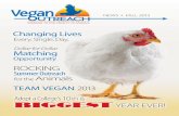 Changing Lives - Home - Vegan Outreach ·  · 2017-04-23for the Animals Dollar-for-Dollar ... Opportunity Changing Lives Every. Single . Day . TEAM VEGAN 2013. PRINTED ON RECYCLED