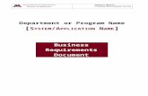 Business Requirements Document · Web viewBusiness Requirements Document Business Requirements Document Template Guideline To aid in the creation of a successfully completed Business