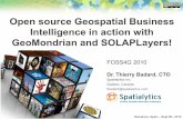 Open source Geospatial Business Intelligence in action ...2010. · PDF fileOpen source Geospatial Business Intelligence in action with ... Pentaho Analysis Services (Mondrian) ...