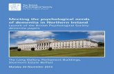 Meeting the psychological needs of dementia in Northern ... Ireland Branch... · Meeting the psychological needs of dementia in ... meaningful involvement of people living with dementia