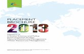 Placement Brochure - TERI School of Advanced Studies UnIvERsITy aT a glancE 04 Placement Brochure Class of 2013 T he genesis of TERI University is rooted in the comprehensive research,