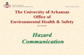 Facilities Management Office of Environmental Health ...ehs.uark.edu/PwrPt/HazardCommunication.pdftraining for all personnel who may come in contact with bloodborne pathogens. Facilities