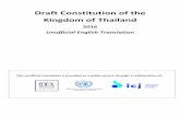 Draft Constitution of the Kingdom of Thailand Constitution of the Kingdom of Thailand 2016 Unofficial English Translation This unofficial translation is provided as a public service