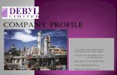 COMPANY PROFILE - Debyl Limiteddebyllimited.com/Debyl Limited Company Profile.pdf · COMPANY PROFILE. DEBYL LIMITED is an ... Turbo-Machinery, Gas Reciprocating Compressors, Portable