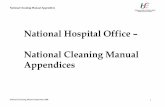 National Hospital Office – National Cleaning Manual Appendices · National Hospital Office – National Cleaning Manual ... Appendix 7 – National Decontamination Policy 60. ...