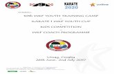 10th WKF YOUTH TRAINING CAMP KARATE 1 WKF … · For all others / only competitors for KARATE 1 WKF Youth Cup / entry fees for competition is 40€ and must be paid during the official
