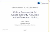 Policy Framework for Space Security Activities in the ... · Policy Framework for Space Security Activities in the European Union ... (CS) Delivers ... • DECISION No 1104/2011/EU