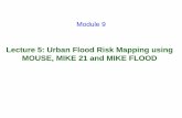 Lecture 5: Urban Flood Risk Mapping using MOUSE, …nptel.ac.in/courses/105101002/downloads/module9/lectu… ·  · 2017-08-04Lecture 5: Urban Flood Risk Mapping using MOUSE, MIKE