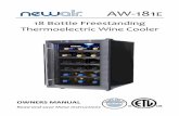 18 Bottle Freestanding Thermoelectric Wine Coolercdn.newair.com/manuals/aw-181e.pdf ·  · 2018-02-2318 Bottle Freestanding Thermoelectric Wine Cooler AW-181E OWNERS MANUAL Read