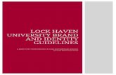 LOCK HAVEN UNIVERSITY BRAND AND IDENTITY … LOCK HAVEN UNIVERSITY BRAND AND IDENTITY GUIDELINES A guide to the standardization of usage and trademark protocols for Lock Haven University