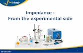 Impedance : From the experimental side - Bio-Logic … exp side - Background on EIS Experimental set-up • Which instruments? • Connection • Experimental conditions • Cell Monitoring