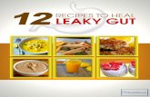 Top 12 Leaky Gut Recipe Booklet - Kennesaw | Ketogenic333oee3bik6e1t8q4y139009mcg.wpengine.netdna-cdn.com/.../LEAKY… · 2 Top 12 Leaky Gut Recipe Booklet Many individuals with digestive