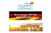 German GSE Vocabulary - Excellence Through Endeavour€¦ · German GSE Vocabulary The following vocabulary lists are taken from the WJEC GCSE Specification. These lists are not exhaustive