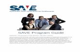 SAVE Program Guide April 2017 · The Systematic Alien Verification for Entitlements (SAVE) Program Guide outlines the Program’s policies and procedures, as well as the roles and